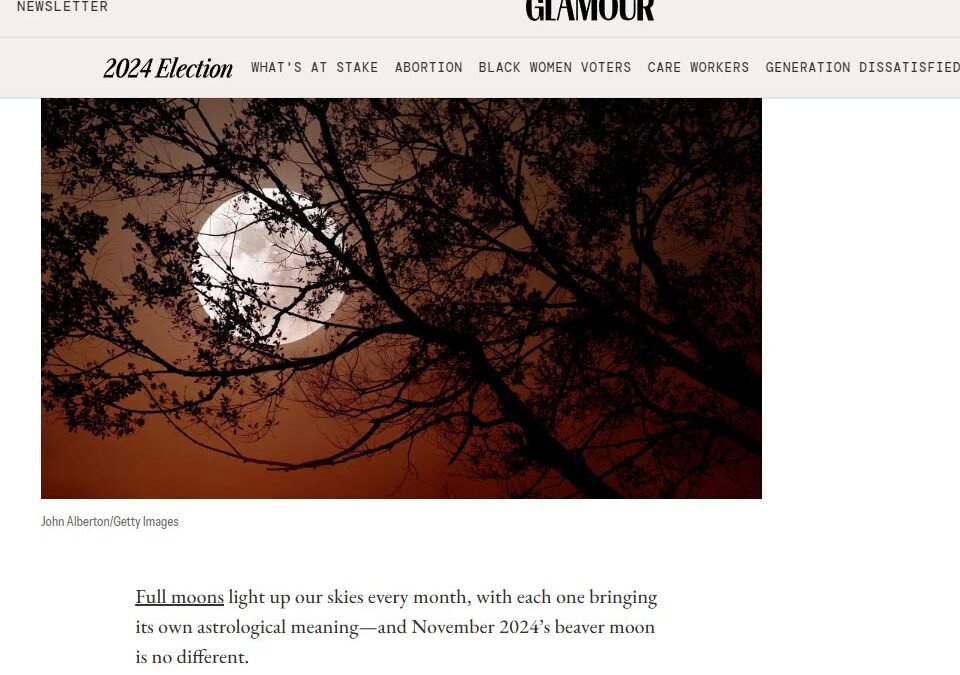 Glamour. November’s Super Beaver Moon 2024 and What It Means for You.